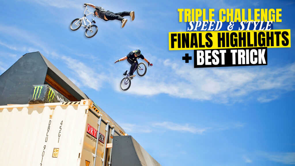SPEED AND STYLE FINAL + BEST TRICK – BMX TRIPLE CHALLENGE 2026